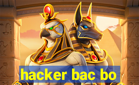 hacker bac bo